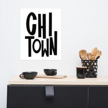 Load image into Gallery viewer, CHI TOWN Poster Print